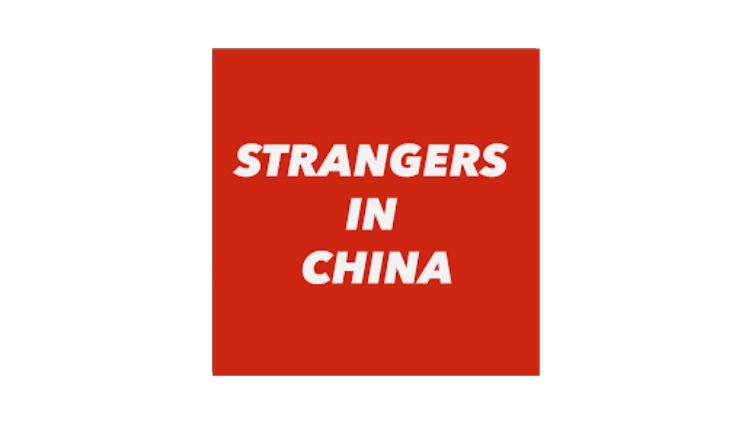 Strangers in China